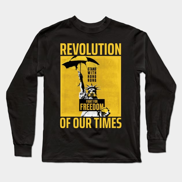 REVOLUTION OF OUR TIMES - FIGHT FOR FREEDOM STAND WITH HONG KONG Long Sleeve T-Shirt by ProgressiveMOB